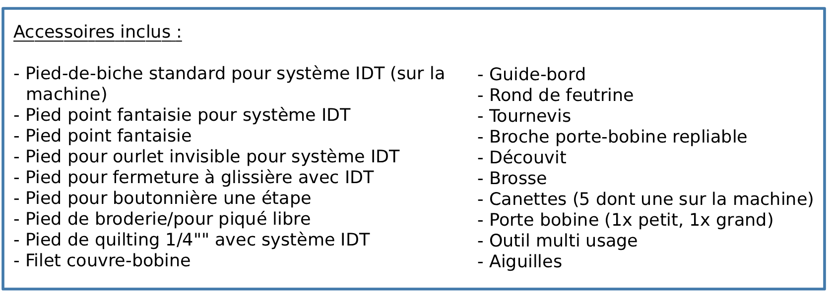 Liste des accessoires inclus avec la machine à coudre PFAFF Quilt Ambition 635