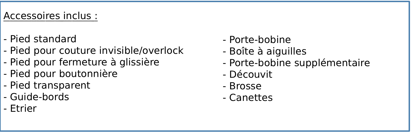 Liste des accessoire inclus avec la machine à coudre PFAFF Select 3.2